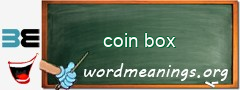 WordMeaning blackboard for coin box